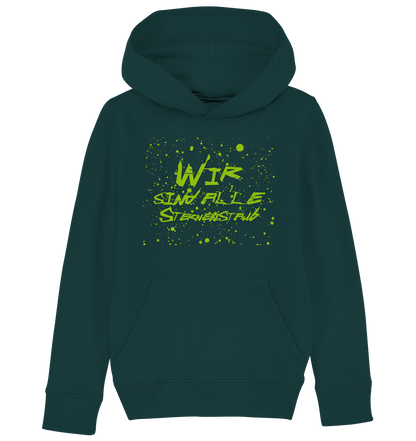 Wir sind Alle Sternenstaub - Kids Organic Hoodie