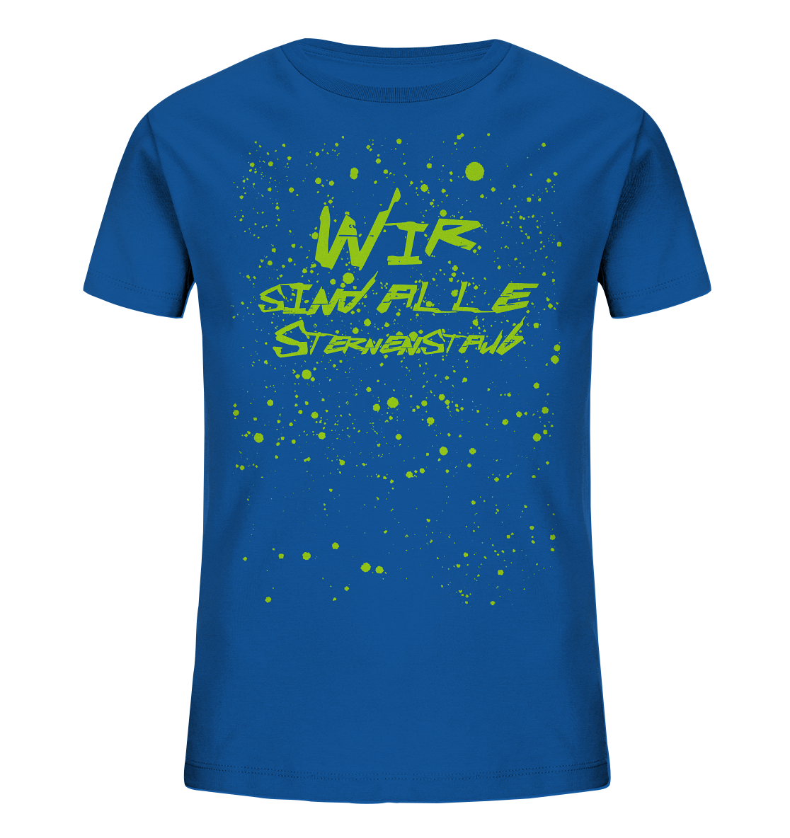 Wir sind Alle Sternenstaub - Kids Organic Shirt