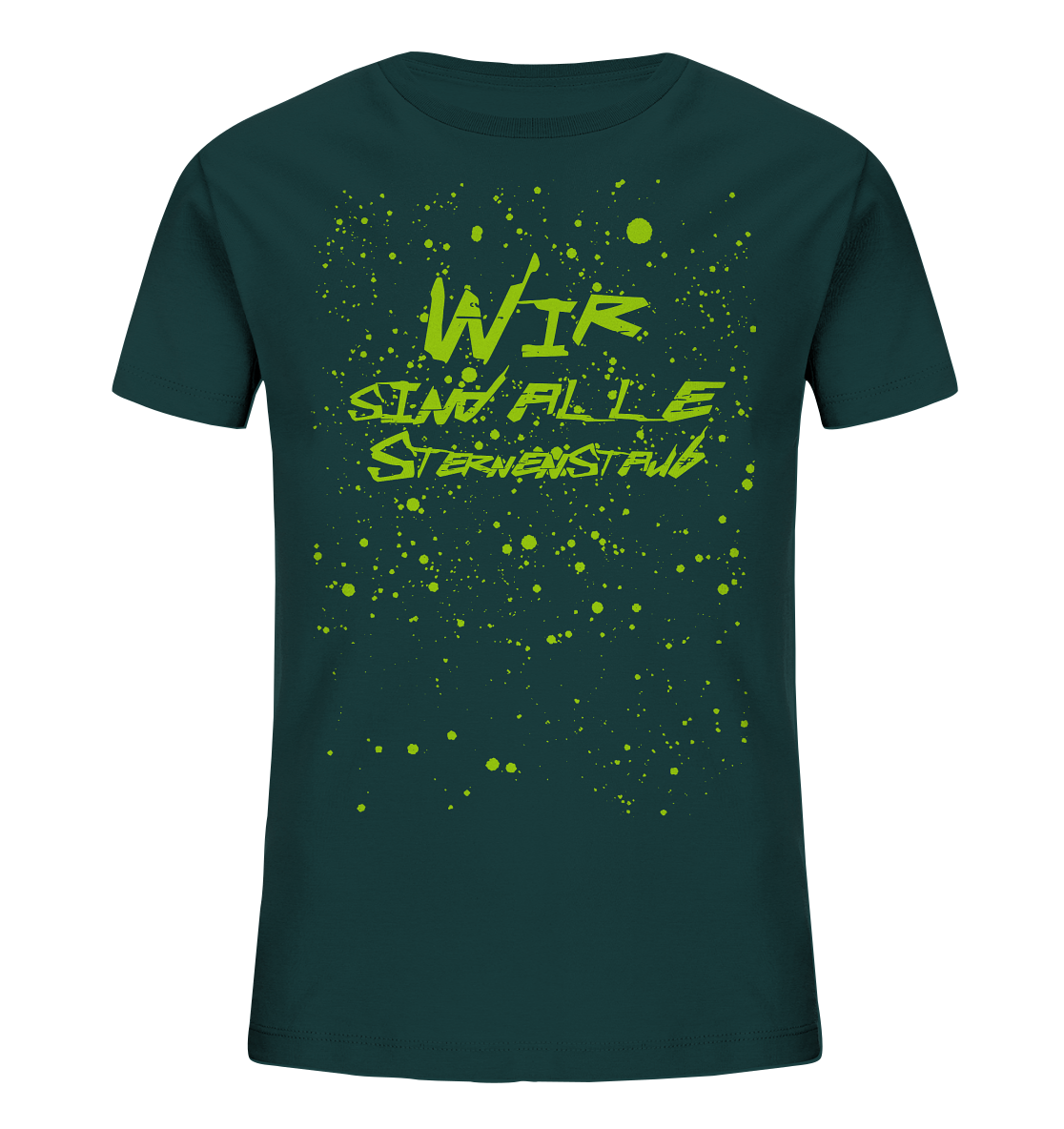 Wir sind Alle Sternenstaub - Kids Organic Shirt
