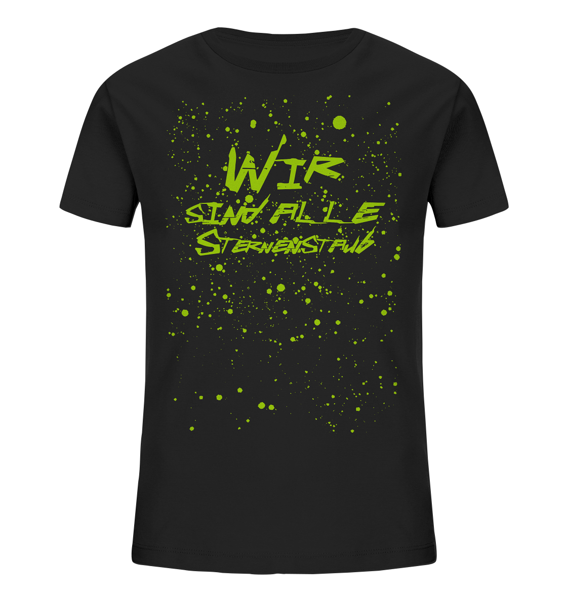 Wir sind Alle Sternenstaub - Kids Organic Shirt